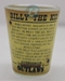Billy The Kid American Outlaws Shotglass - JE-50110